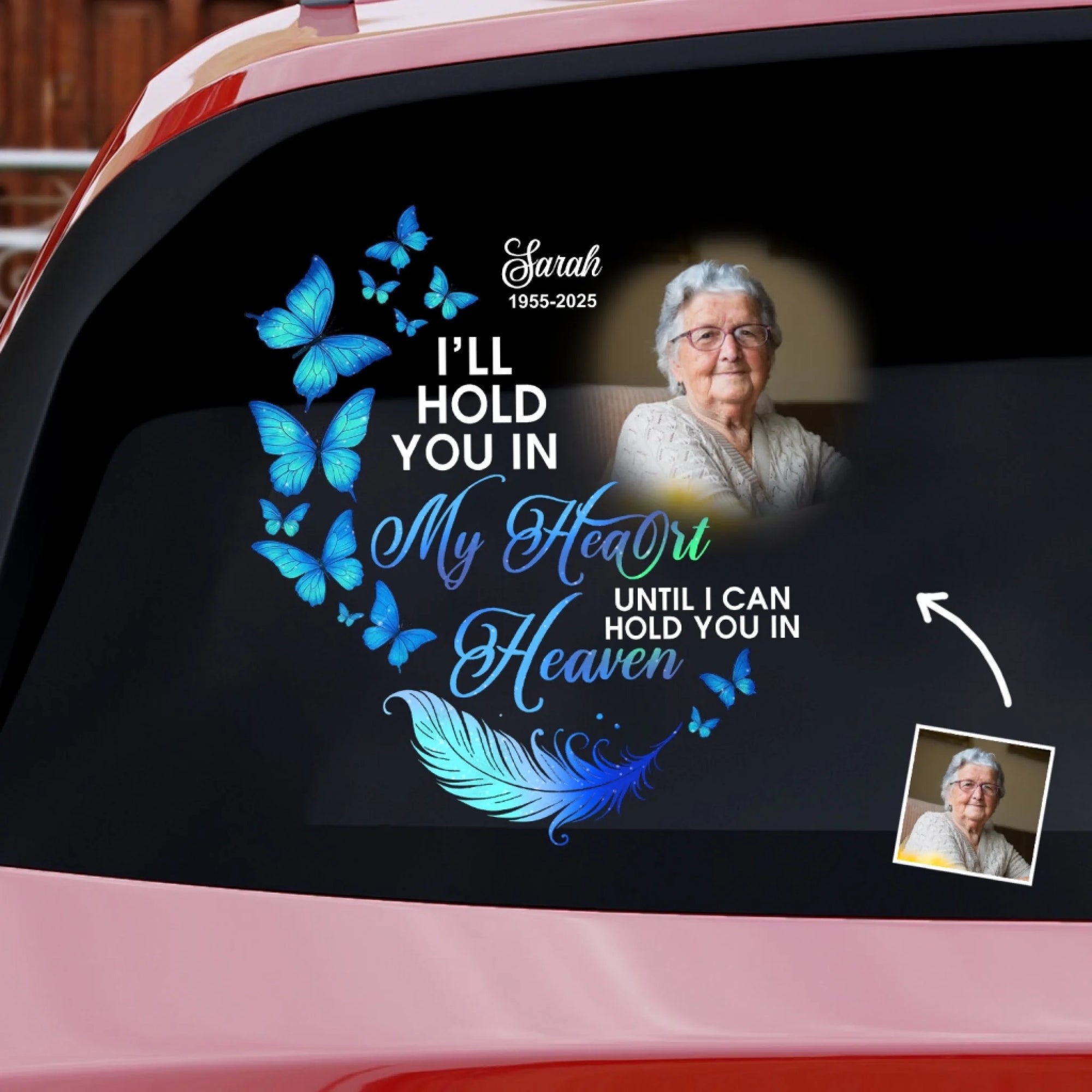 I'll Hold You In My Heart Until I Can Hold You In Heaven - Personalized Decal, Memorial Gift