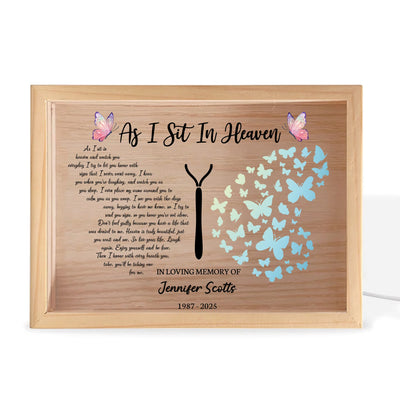 As I Sit In Heaven - Personalized Frame Light Box, Butterflies Memorial Gift, Remembrance Gift For Loss Of Loved One