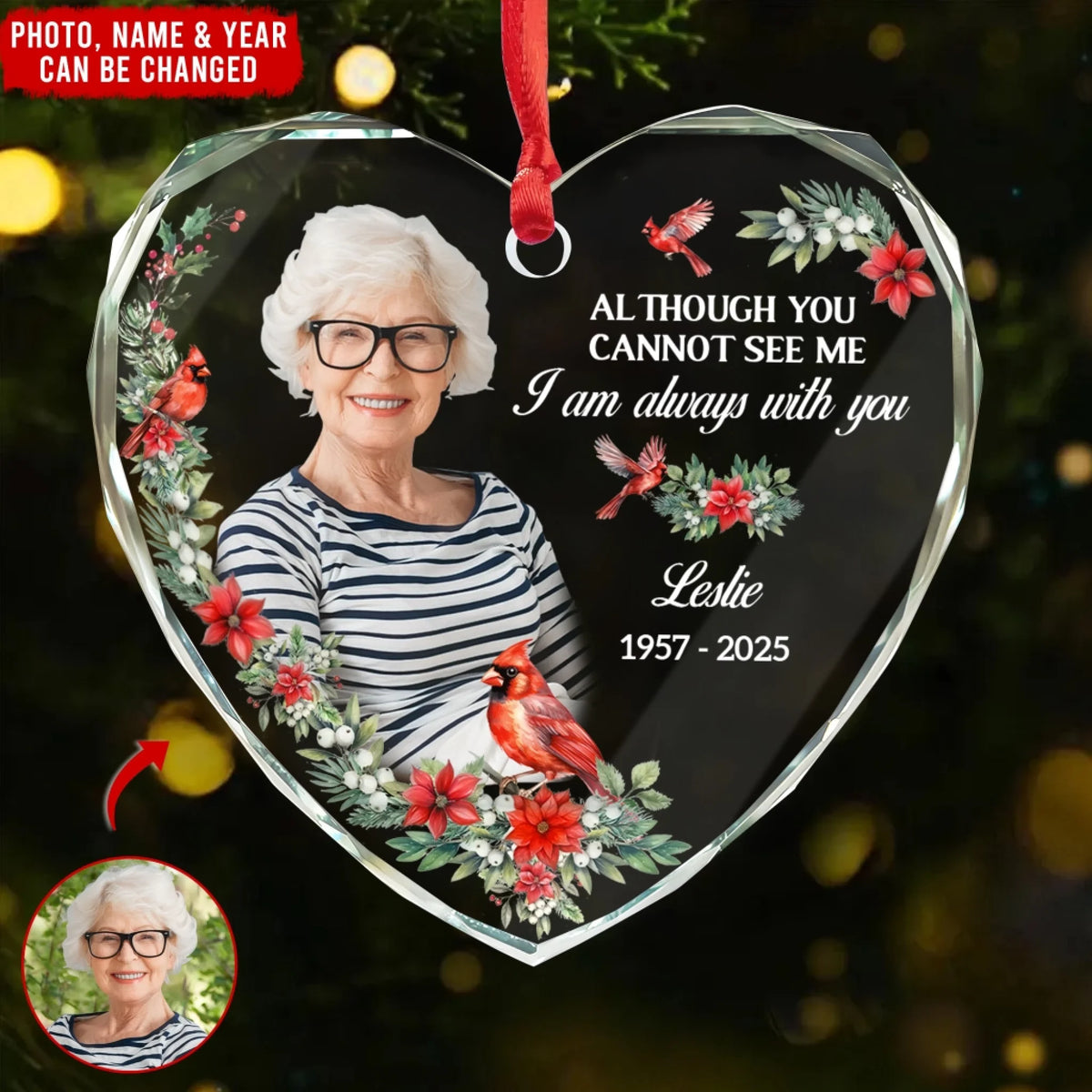 Although You Cannot See Me, I Am Always With You - Personalized Glass Ornament, Custom Photo Memorial Gift