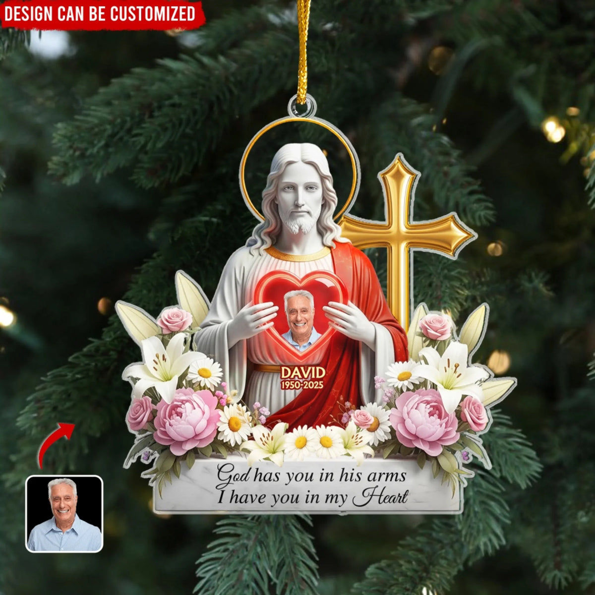 God Has You In His Arms I Have You In My Heart - Personalized Acrylic Ornament, Memorial Gift For Of The Loved One