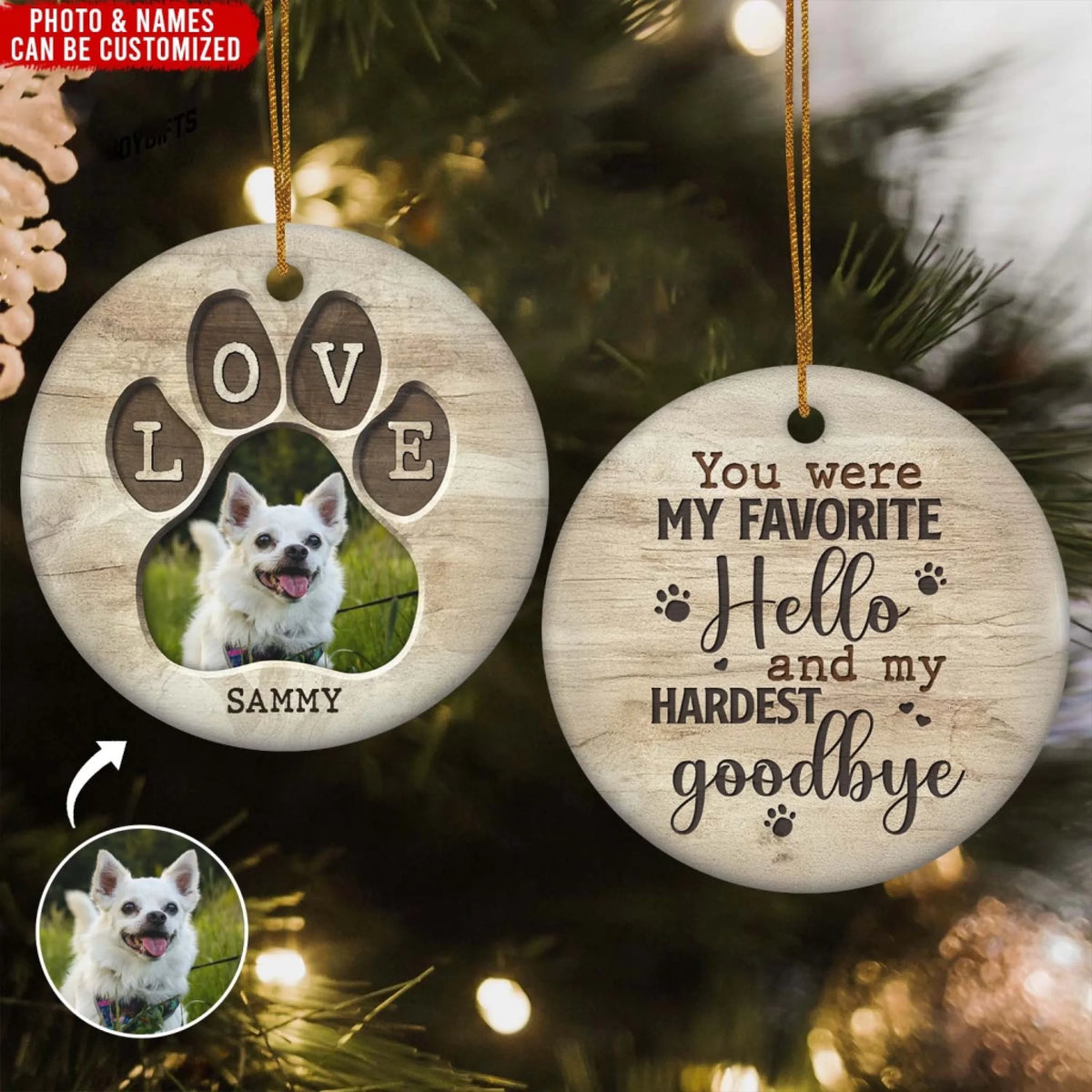 You Were My Favorite Hello And My Hardest Goodbye - Personalized Ceramic Ornament, Sympathy Gift For Loss Of Pet Memorial Gift