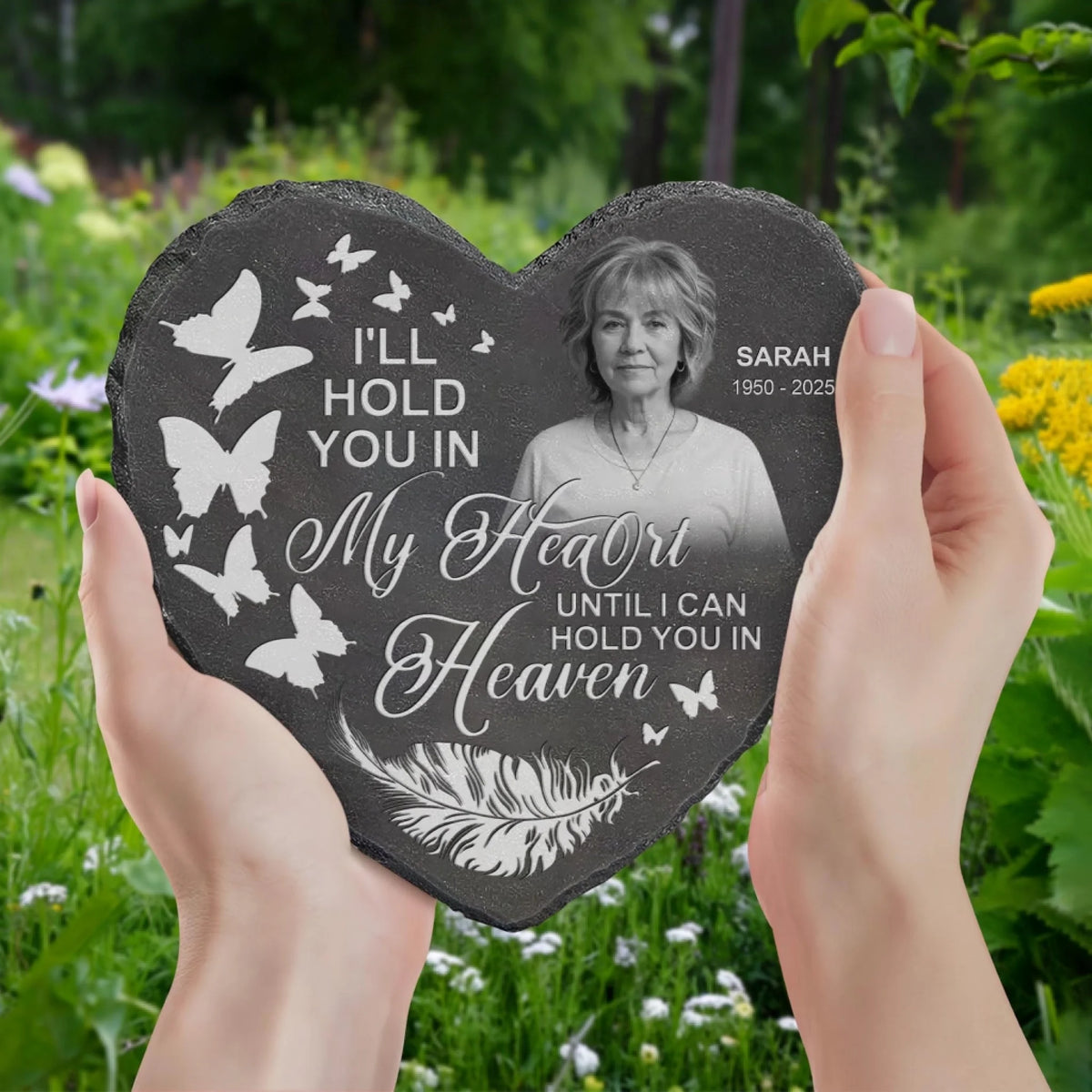 I'll Hold You In My Heart Until I Can Hold You In Heaven mk 7