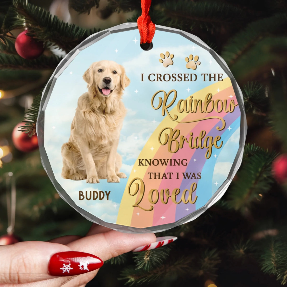I Crossed The Rainbow Bridge Knowing That I Was Loved - Personalized Glass Ornament, Memorial Gift, Sympathy Gift For Loss Of Pet