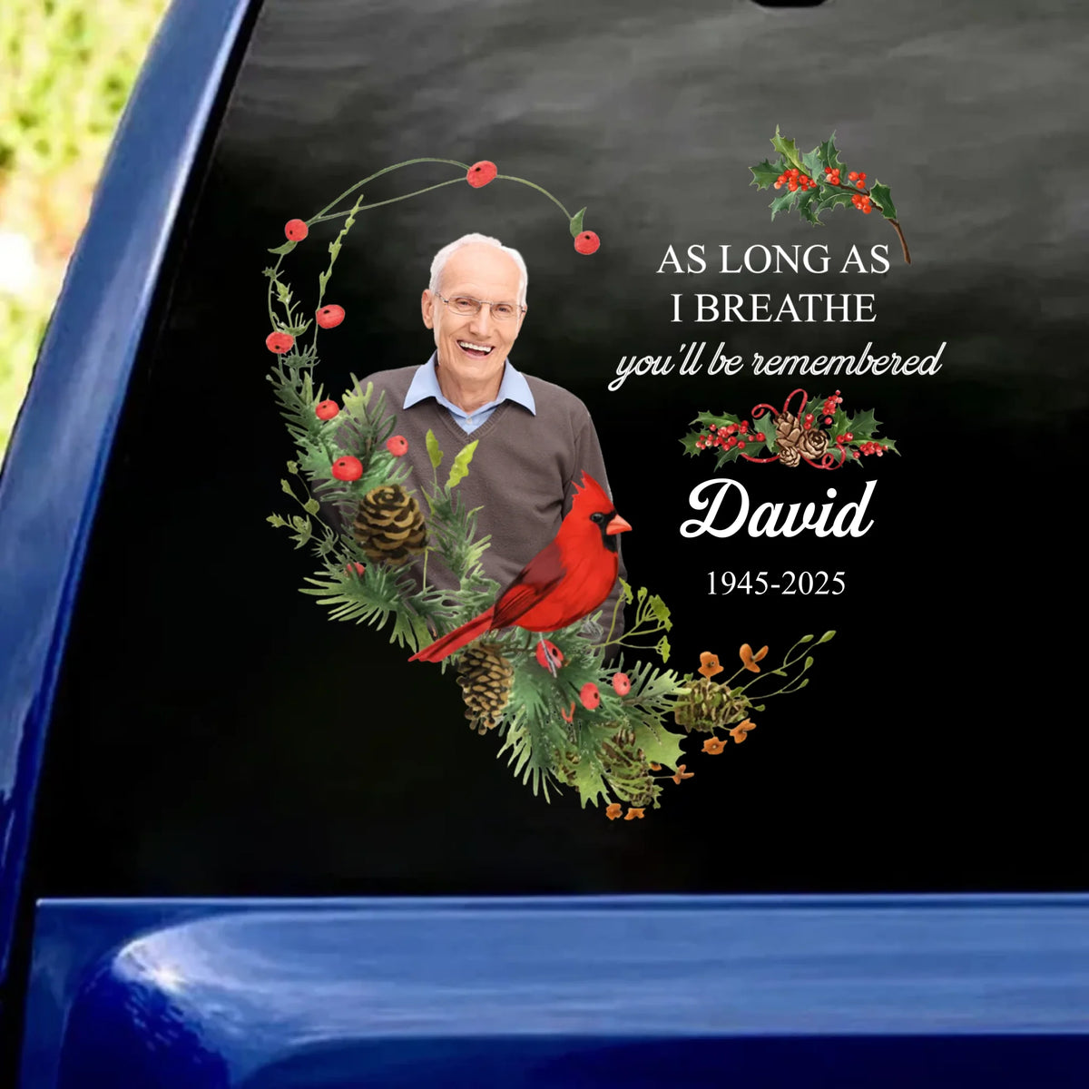 As Long As I Breathe You’ll Be Remembered - Personalized Decal, Memorial Gift, Sympathy Gift For Loss Of Loved One