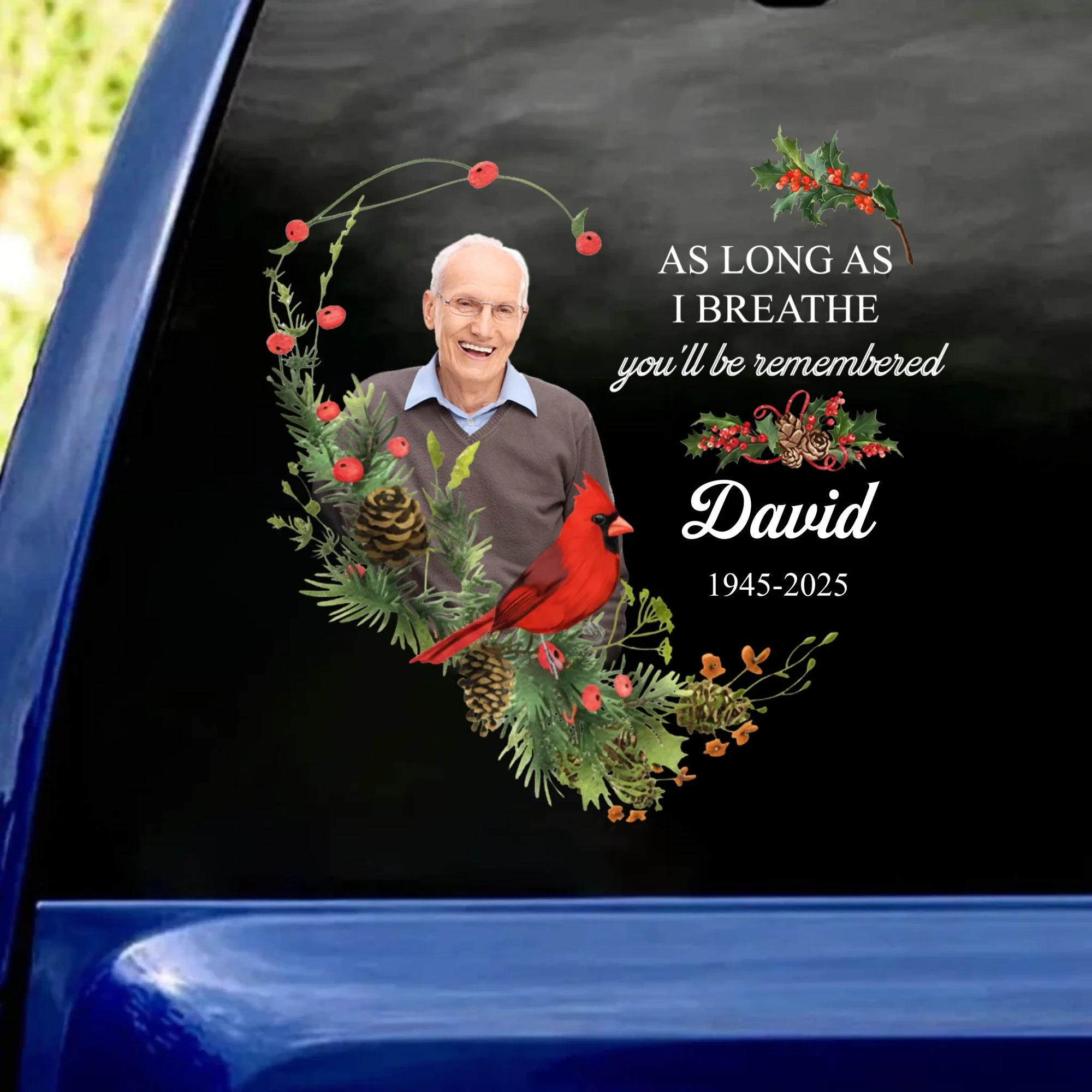 As Long As I Breathe You’ll Be Remembered - Personalized Decal, Memorial Gift, Sympathy Gift For Loss Of Loved One