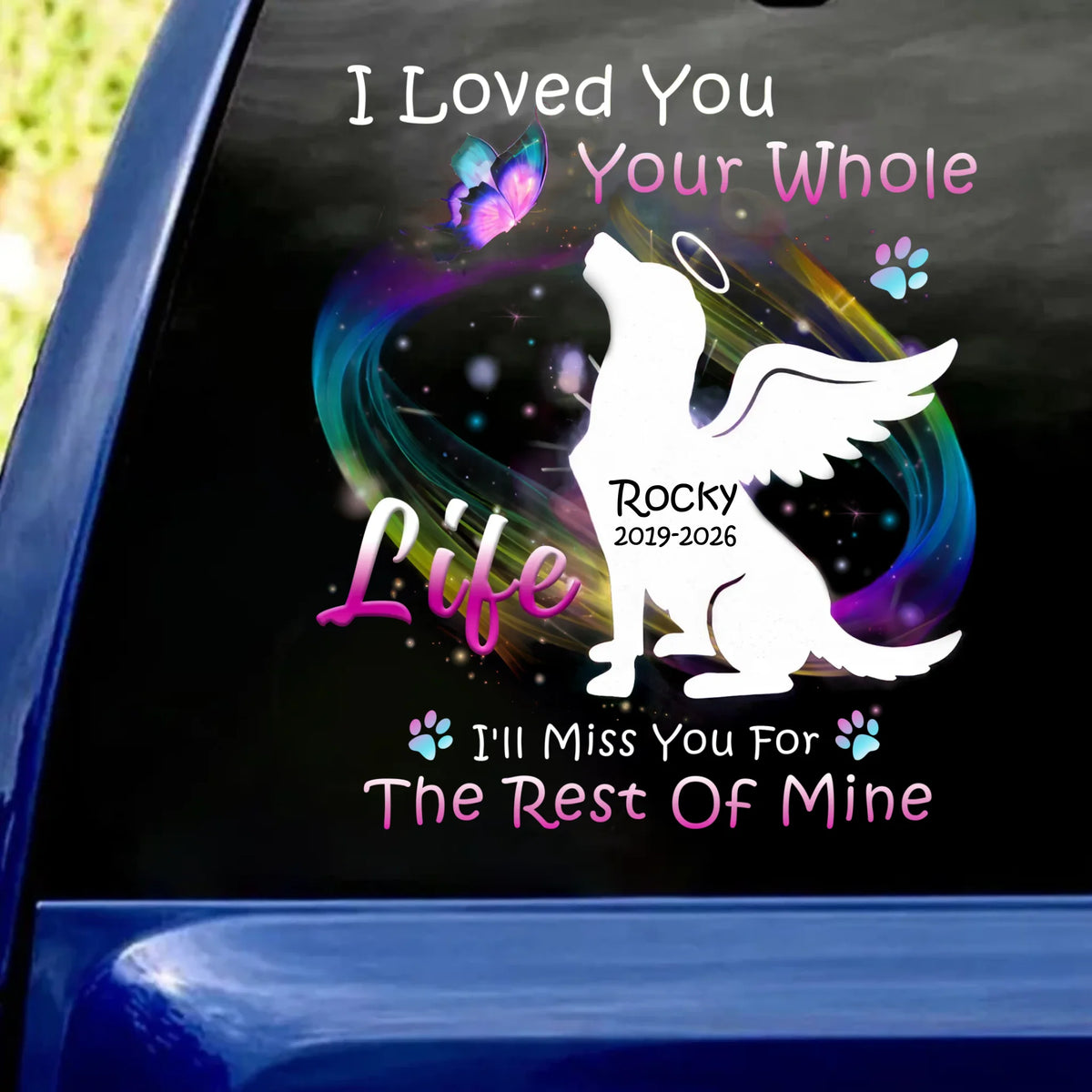In Loving Memory I'll Miss You For The Rest Of Mine - Personalized Decal, Loss Of Pet Gift
