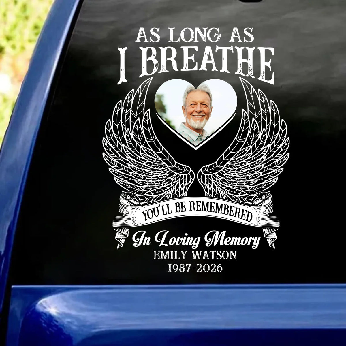 Held In Every Breath, Carried In Every Heartbeat - Personalized Decal, Memorial Gift, Sympathy Gift For Loss Of Loved One