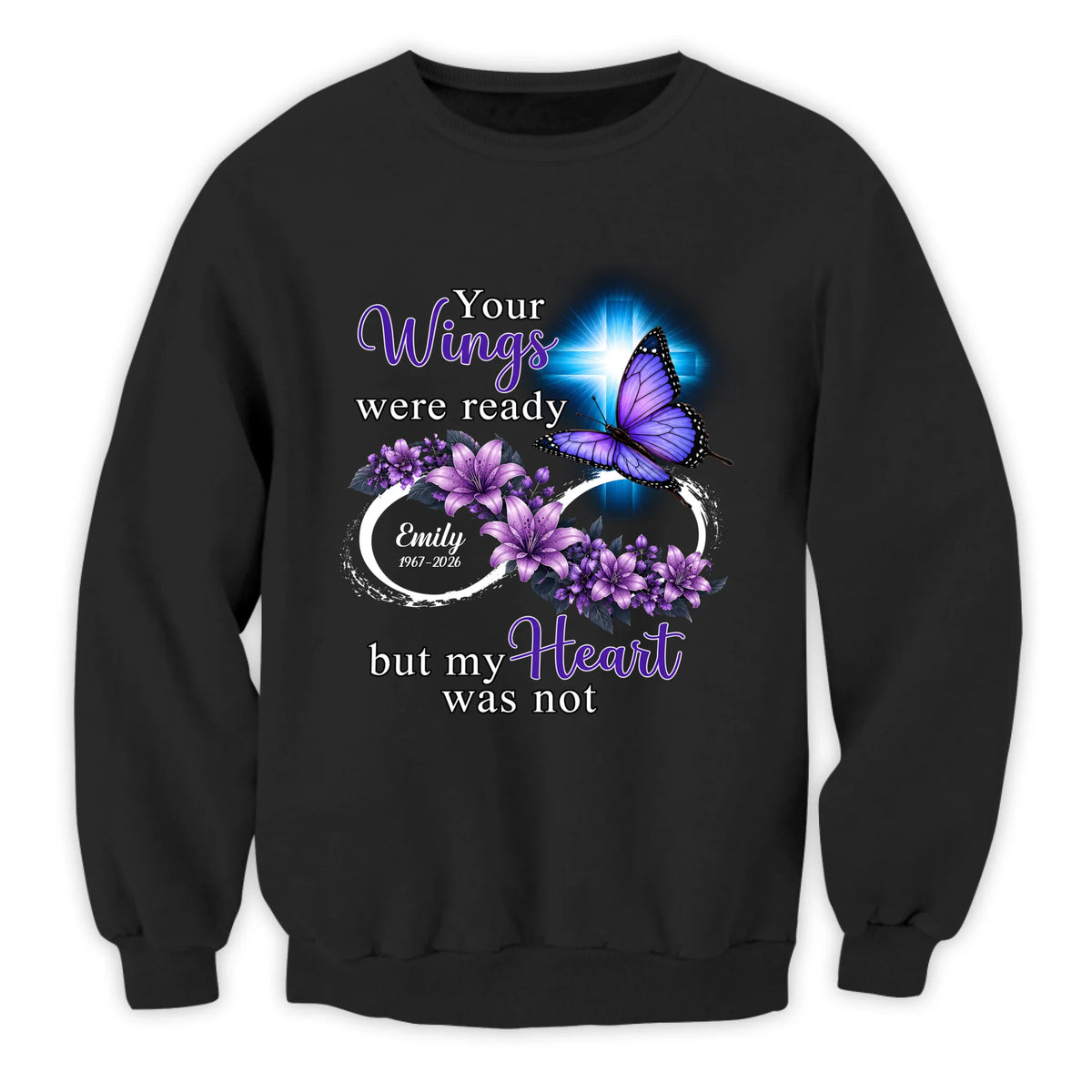 Butterfly Infinity Love Your Wings Were Ready But My Heart Was Not - Personalized T-Shirt, Memorial Gift For Loss Of Loved One, Rememberance Gift