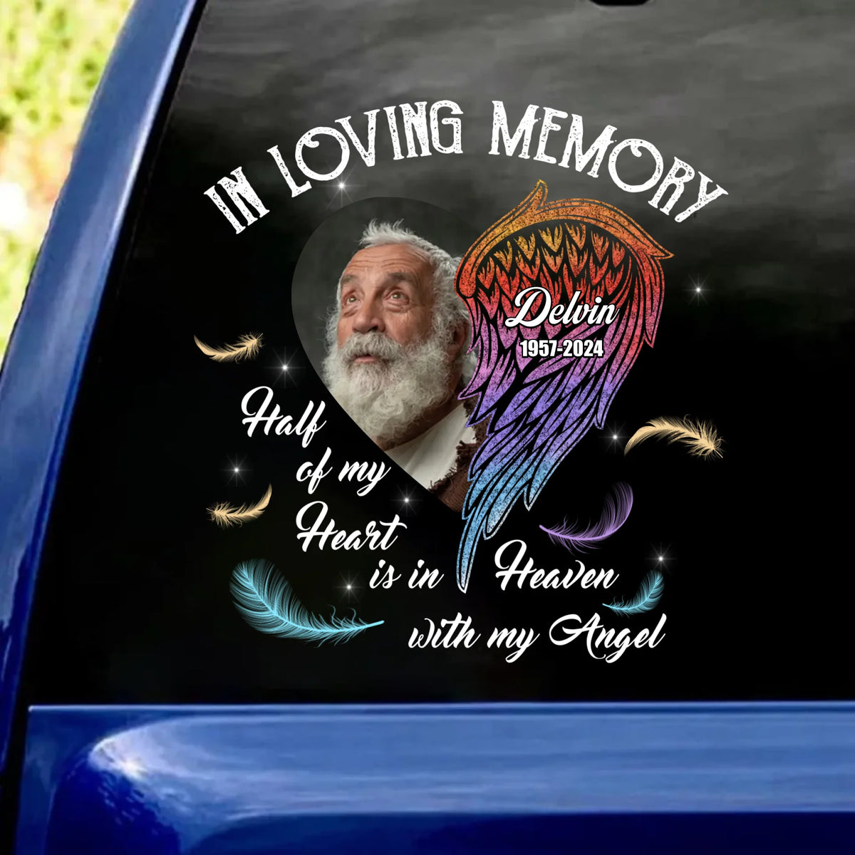 In Loving Memory Half Of My Heart Is In Heaven With My Angel - Personalized Decal, Memorial Gift - PCD545TL