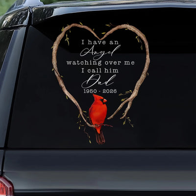 I Have An Angel Watching Over Me I Call Him/ Her Dad/ MoM - Personalized Decal, Memorial Gift For Loss Of Loved One