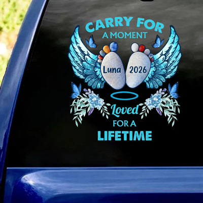 Baby Memorial Carry For A Moment Loved For A Lifetime - Personalized Decal, Custom Angel Baby Decal, Memorial Baby Gift
