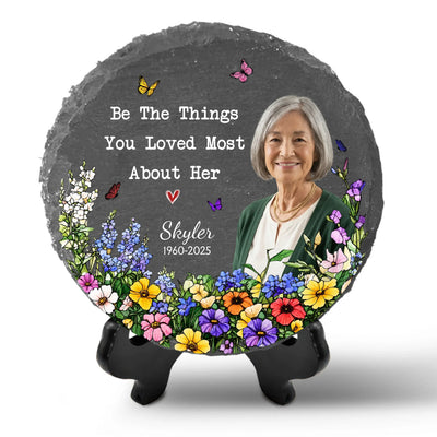 Where Love Once Bloomed, Memories Still Grow - Personalized Memorial Stone, Be The Things You Loved Most About Her, Sympathy Gifts, Memorial Gift