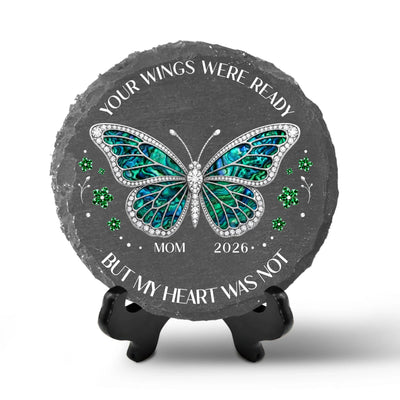 Your Wings Were Ready But My Heart Was Not- Personalized Memorial Stone, Memorial Gift