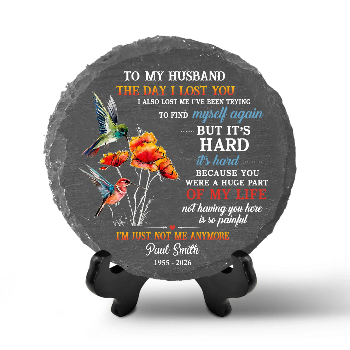 To My Husband The Day I Lost You I'm Just Not Me Anymore  - Personalized Memorial Stone, Memorial Gift, Loss Of Loved One
