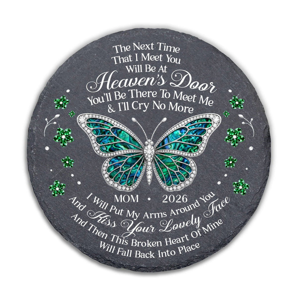 The Next Time That I Meet You Will Be At Heaven's Door You'll Be There To Meet Me &amp; I'll Cry No More - Personalized Memorial Stone, Memorial Gift, Loss Of Loved One