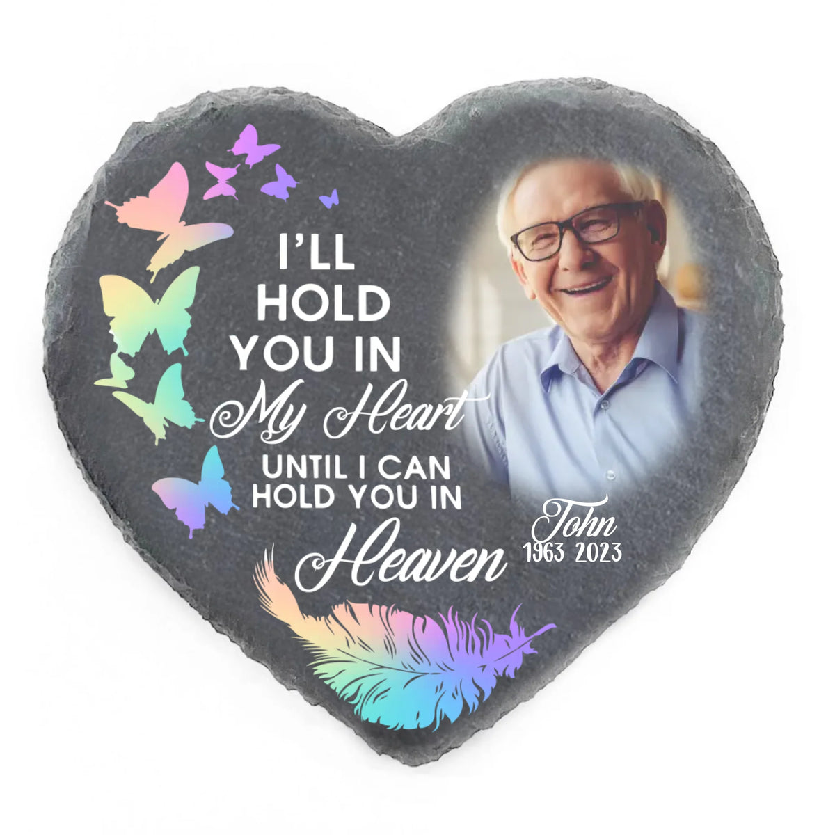 I'll Hold You In My Heart Until I Can Hold You In Heaven - Personalized Memorial Stone