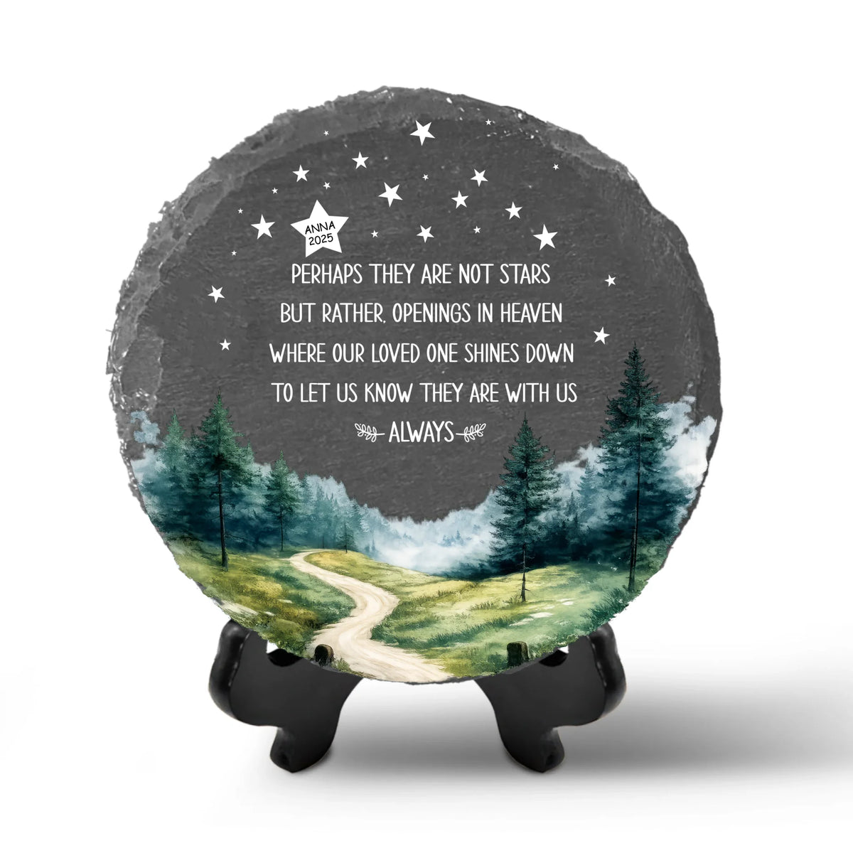 Perhaps They Are Not Stars But Rather, Openings In Heaven Where Our Loved One Shines Down To Let Us Know They Are With Us Always - Personalized Garden Stone, Sympathy Gift, Slate Grave Marker, Keepsake, Remembrance, Bereavement Gift, Loss of a Loved One