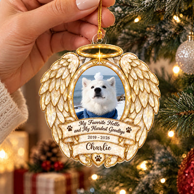 My Favorite Hello and My Hardest Goodbye- Personalized Acrylic Ornament, Angel Wings Pet Memorial Christmas Gift