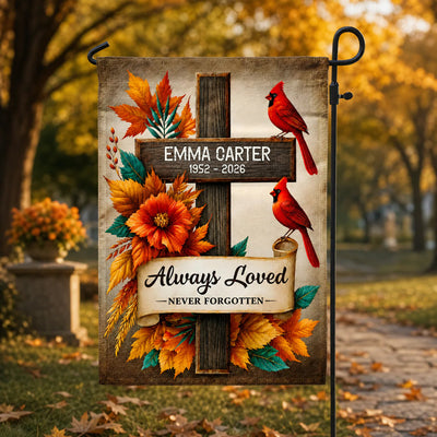 Forever Missed Always Loved Never Forgotten - Personalized Garden Flag, Memorial Gift For Loss Of Loved One
