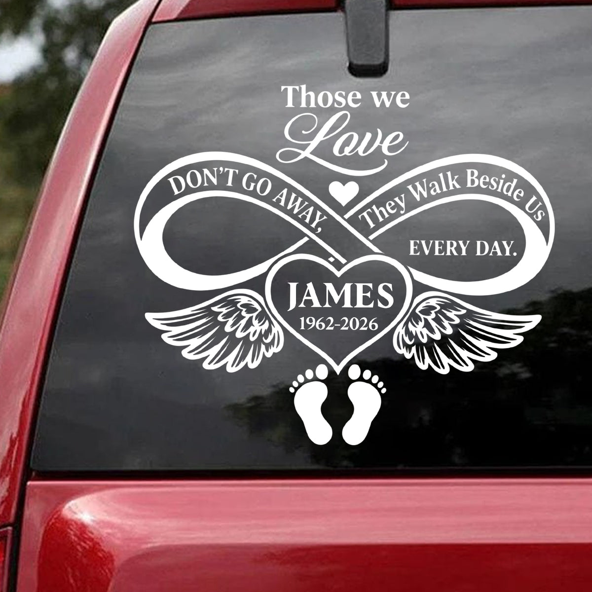 Those We Love Never Truly Leave Us – Personalized Decal, Memorial Gift, Custom Name &amp; Years Remembrance Gift