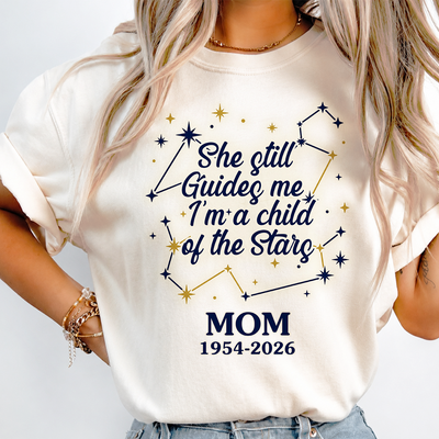 He Still Guides Me I'm A Child  Of The Stars - Personalized Comfort Colors Shirt, Memorial Gift, Guiding Star